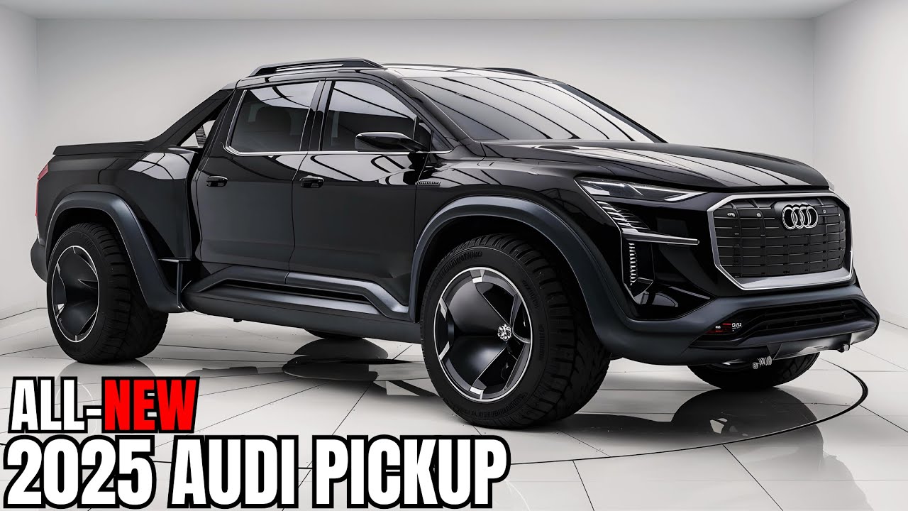 Audi 2025 Pickup Truck - Finally! - Autoia